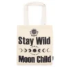bG9jYWw6Ly9tZWRpYS9TSi9FQy82MFIzMEMxSDc0VzNFQ1NKLzczNzQwOGRhLmpwZWc-1.webp Iconic Basic Tote Bag - Stay Wild, Moon Child - Natural 4oz
